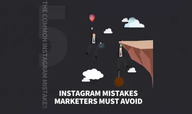 5 Instagram  Mistakes Marketers Must Avoid