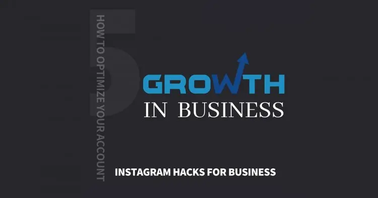 How To Optimize Your Account, Instagram Hacks For Business