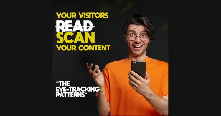 Your Visitors Usually Scan Your Content