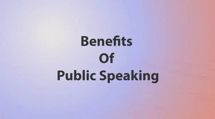 Benefits Of Public Speaking