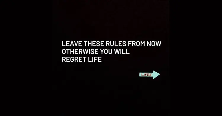 Leave These Rules From Now Otherwise You Will Regret Life