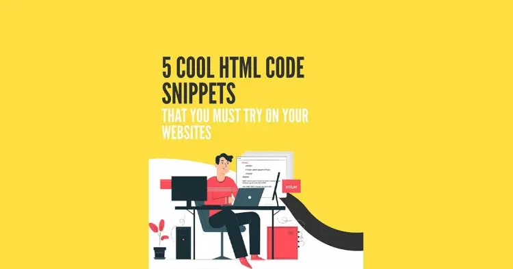 5 Cool Html Code Snippets