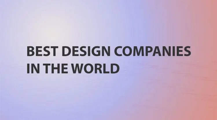 Best Design Companies Of The World